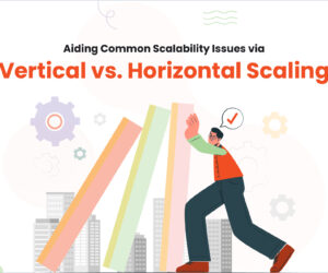 Aiding Common Scalability Issues via Vertical vs. Horizontal Scaling