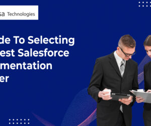 A Guide To Selecting The Best Salesforce Implementation Partner