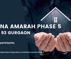 Ashiana Amarah Phase 5: Sophisticated Living in Sector 93 Gurgaon