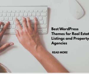 Best WordPress Themes for Real Estate Listings and Property Agencies