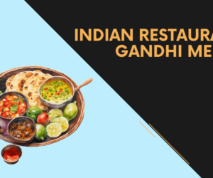 Discover the Tasty Indian Restaurant Gandhi Menu – Perfect for Everyone!
