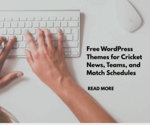 Free WordPress Themes for Cricket News, Teams, and Match Schedules