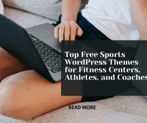 Top Free Sports WordPress Themes for Fitness Centers, Athletes, and Coaches