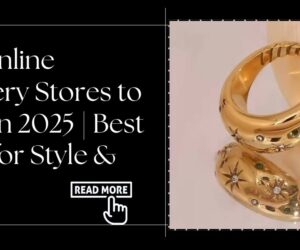 Top Online Jewellery Stores to Shop in 2025 | Best Picks for Style & Value
