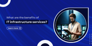 IT Infrastructure services