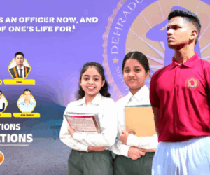 “How Dehradun Defence College Prepares Tomorrow’s Leaders Today”