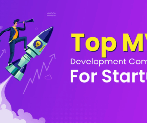 Top MVP Development Companies
