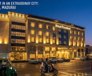 An Ordinary Night in an Extraordinary City: Hotel President, Madurai