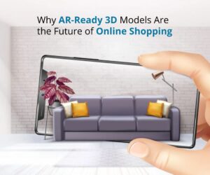 Why AR-Ready 3D Models Are the Future of Online Shopping