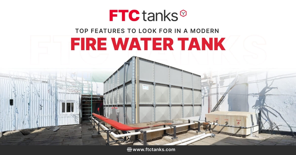 Top Features to Look for in a Modern Fire Water Tank